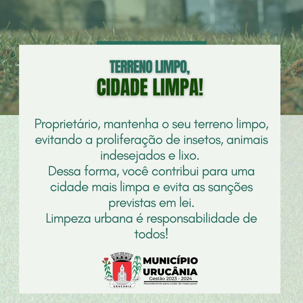 CAMPANHA DE CONSCIENTIZAÇÃO “TERRENO LIMPO, CIDADE LIMPA!”