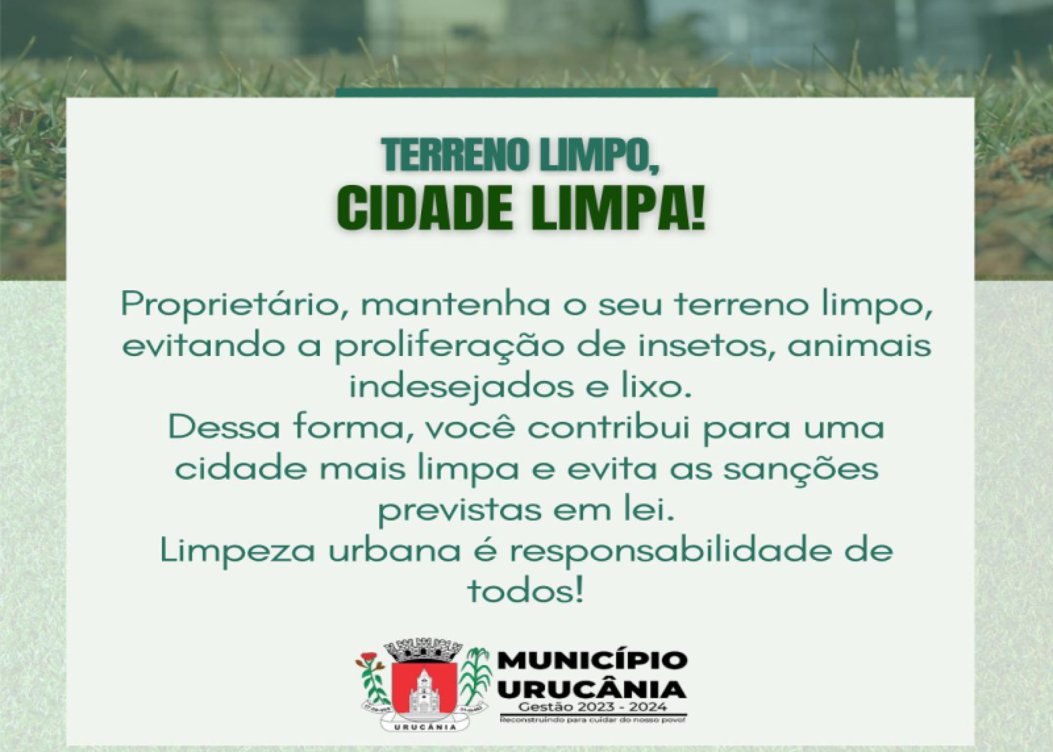 CAMPANHA DE CONSCIENTIZAÇÃO “TERRENO LIMPO, CIDADE LIMPA!”